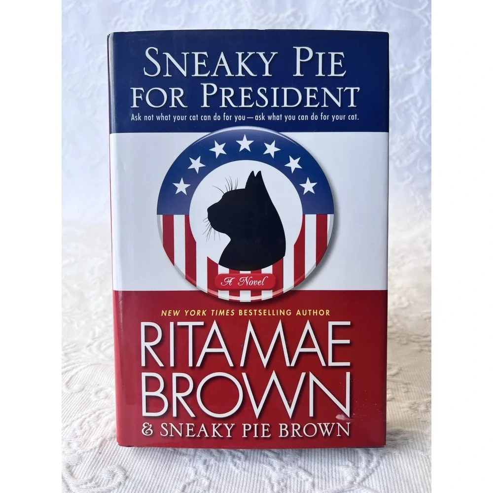 Sneaky Pie for President by Rita Mae‎ Brown (2012, Hardcover)